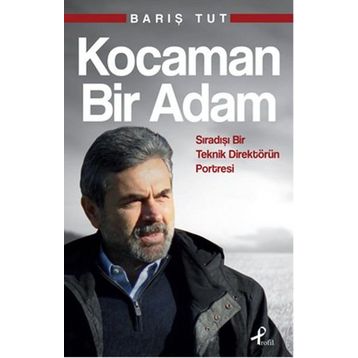 Kocaman Bir Adam - Barış Tut