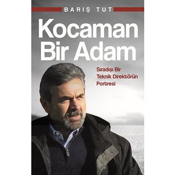 Kocaman Bir Adam - Barış Tut