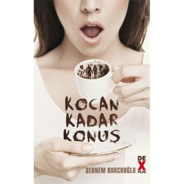 Kocan Kadar Konuş - Şebnem Burcuoğlu