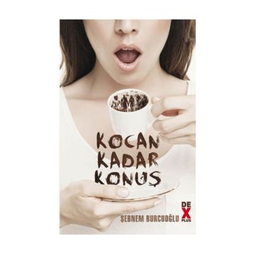 Kocan Kadar Konuş - Şebnem Burcuoğlu