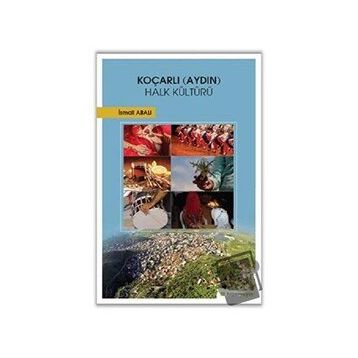 Koçarlı Aydın Halk Kültürü / İsmail Abalı
