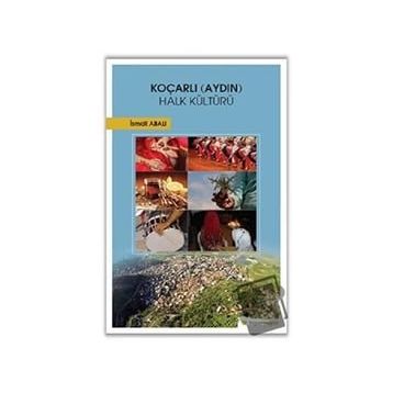 Koçarlı Aydın Halk Kültürü / İsmail Abalı