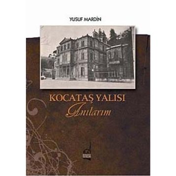 KOCATAŞ YALISI ANILARIM - GENEL