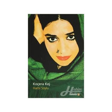 KOÇERA KEJ - HARBI SOYLU