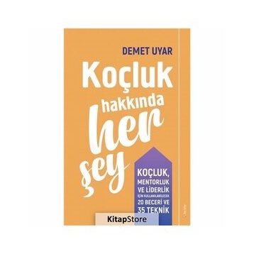 Koçluk Hakkında Her Şey - Demet Uyar