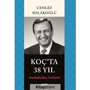 Koçta 38 Yıl Cengiz Solakoğlu