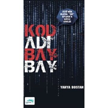 Kod Adı Bay Bay - Yahya Bostan