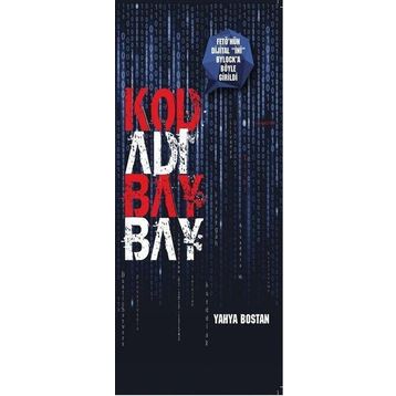 Kod Adı Bay Bay - Yahya Bostan