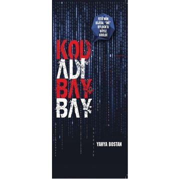 Kod Adı Bay Bay - Yahya Bostan