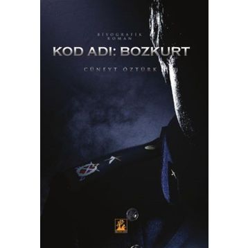 Kod Adı: Bozkurt - Cüneyt Öztürk