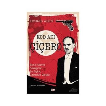 Kod Adı Çiçero - Richard Wiles
