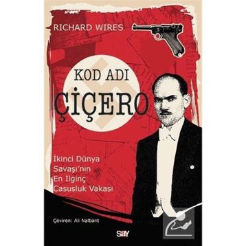 Kod Adı Çiçero - Richard Wiles