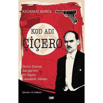 Kod Adı Çiçero - Richard Wiles
