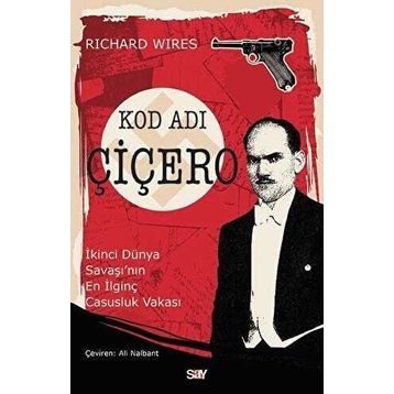 Kod Adı Çiçero - Richard Wires