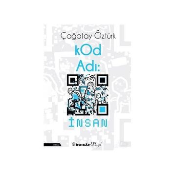 KOD ADI İNSAN - ÇAĞATAY ÖZTÜRK
