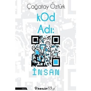 KOD ADI İNSAN - ÇAĞATAY ÖZTÜRK