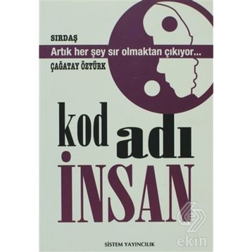 KOD ADI İNSAN - ÇAĞATAY ÖZTÜRK