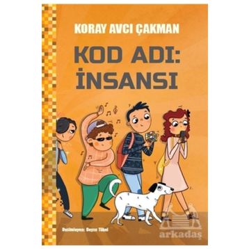Kod Adı: İnsansı - Koray Avcı Çakman