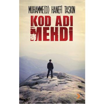 KOD ADI MEHDI - MUHAMMED HANEFI TAŞKIN