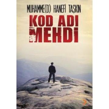 KOD ADI MEHDI - MUHAMMED HANEFI TAŞKIN