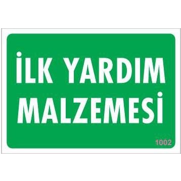 KOD:1002 İlk Yardım Malzemesi 17.5x25 Uyarı Levhası
