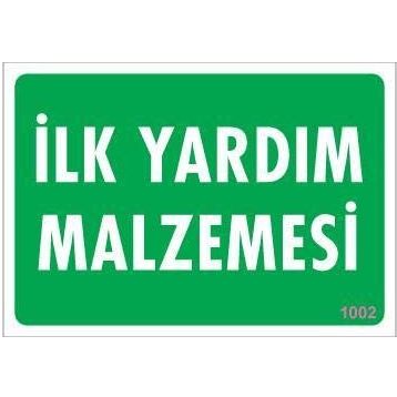 KOD:1002 İlk Yardım Malzemesi 17.5x25 Uyarı Levhası