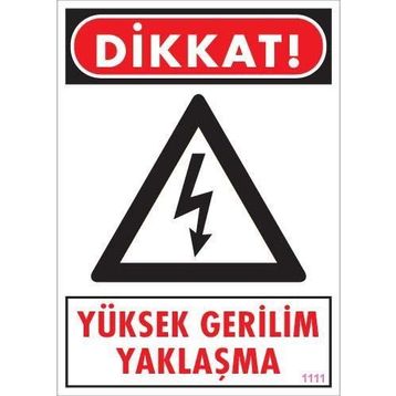 KOD:1111 Yüksek Gerilim 25x35 Uyarı Levhası