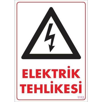 KOD:1112 Elektrik Tehlikesi 25x35 Uyarı Levhası