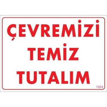 KOD:1204 Temizlik Düzen 25x35 Uyarı Levhası