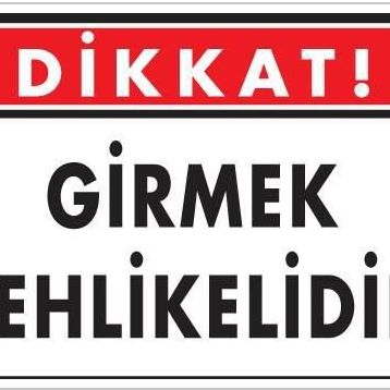 KOD:1401 Girmek Tehlikelidir 25x35 Uyarı Levhası