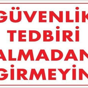 KOD:1412 Güvenli Tedbiri 25x35 Uyarı Levhası