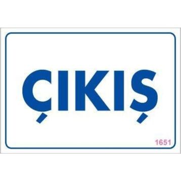 KOD:1651 Çıkş 17.5x25 Uyarı Levhası