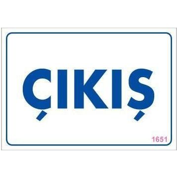 KOD:1651 Çıkş 17.5x25 Uyarı Levhası