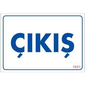 KOD:1651 Çıkş 17.5x25 Uyarı Levhası