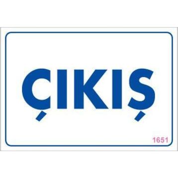 KOD:1651 Çıkş 17.5x25 Uyarı Levhası