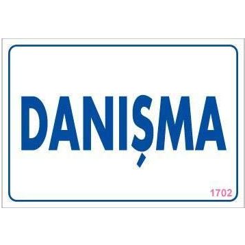 KOD:1702 Danışma 17.5x25 Uyarı Levhası
