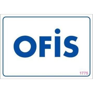 KOD:1775 Ofis 17.5x25 Uyarı Levhası