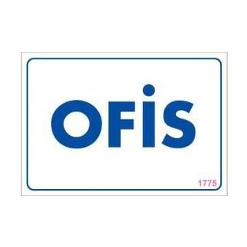 KOD:1775 Ofis 17.5x25 Uyarı Levhası