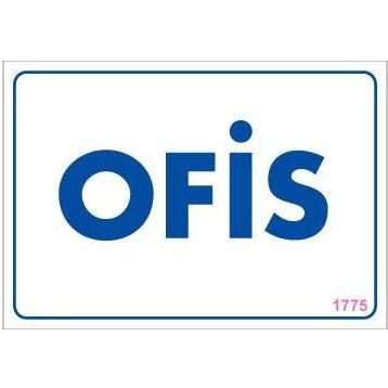KOD:1775 Ofis 17.5x25 Uyarı Levhası