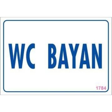 KOD:1784 WC 17.5x25 Uyarı Levhası
