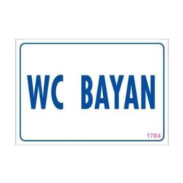 KOD:1784 WC 17.5x25 Uyarı Levhası