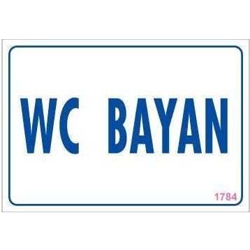 KOD:1784 WC 17.5x25 Uyarı Levhası