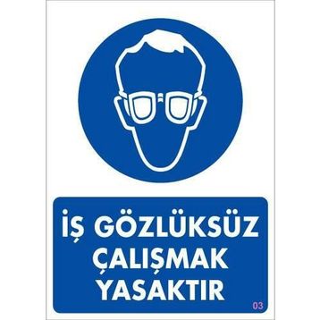 KOD:3 İş Koruyucu Takınız 25x35 Uyarı Levhası