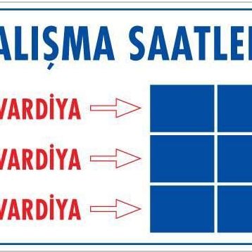 KOD:424 Çalışma Saatleri 25x35 Uyarı Levhası