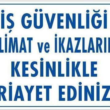 KOD:427 İş Güvenliği Talimat 25x35 Uyarı Levhası