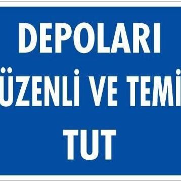 KOD:607 Depolama 25x35 Uyarı Levhası