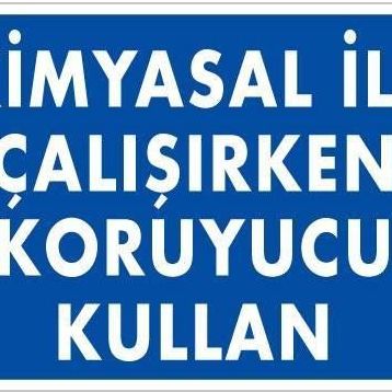KOD:793 Kimyasal Koruyucu Kullan 25x35 Uyarı Levhası