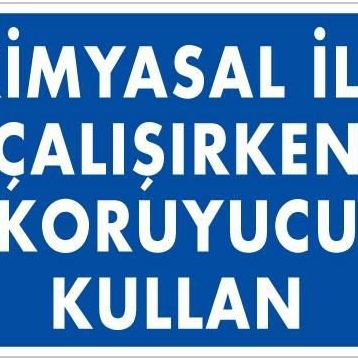 KOD:793 Kimyasal Koruyucu Kullan 25x35 Uyarı Levhası