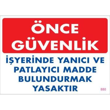 KOD:880 Yanıcı ve Parlayıcı Madde 25x35 Uyarı Levhası