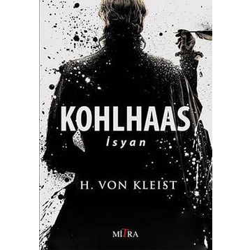 KOHLHAAS - İSYAN - HEINRICH VON KLEIST